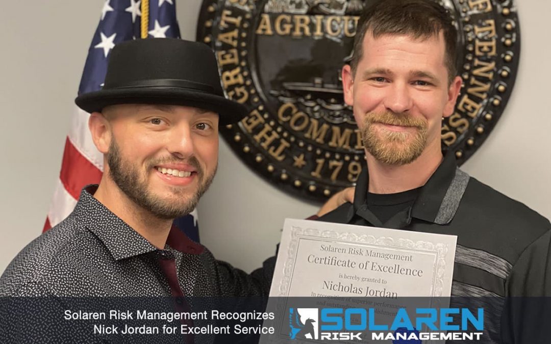 Solaren Risk Management Recognizes Nick Jordan for Excellent Service