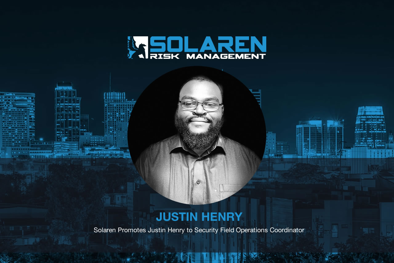Solaren Promotes Justin Henry to Security Field Operations Coordinator