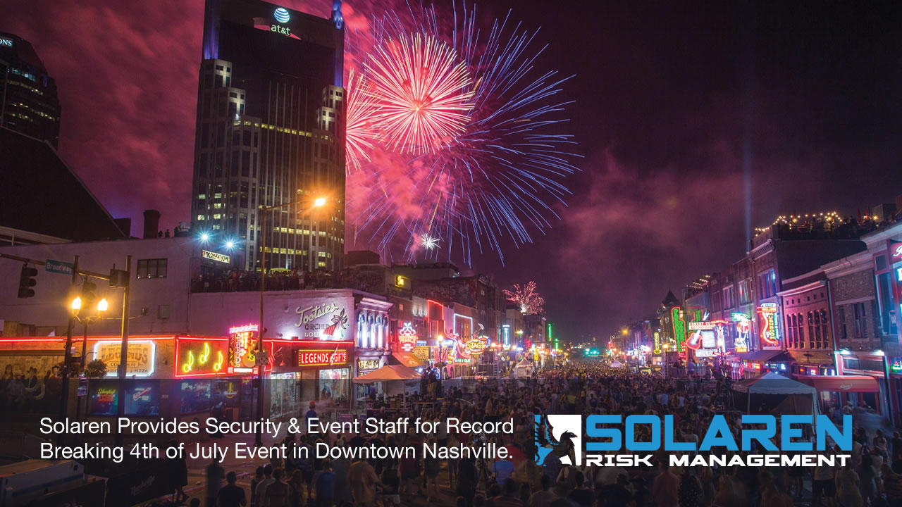 Solaren Provides Security & Event Staff for Record Breaking 4th of July Event in Downtown Nashville