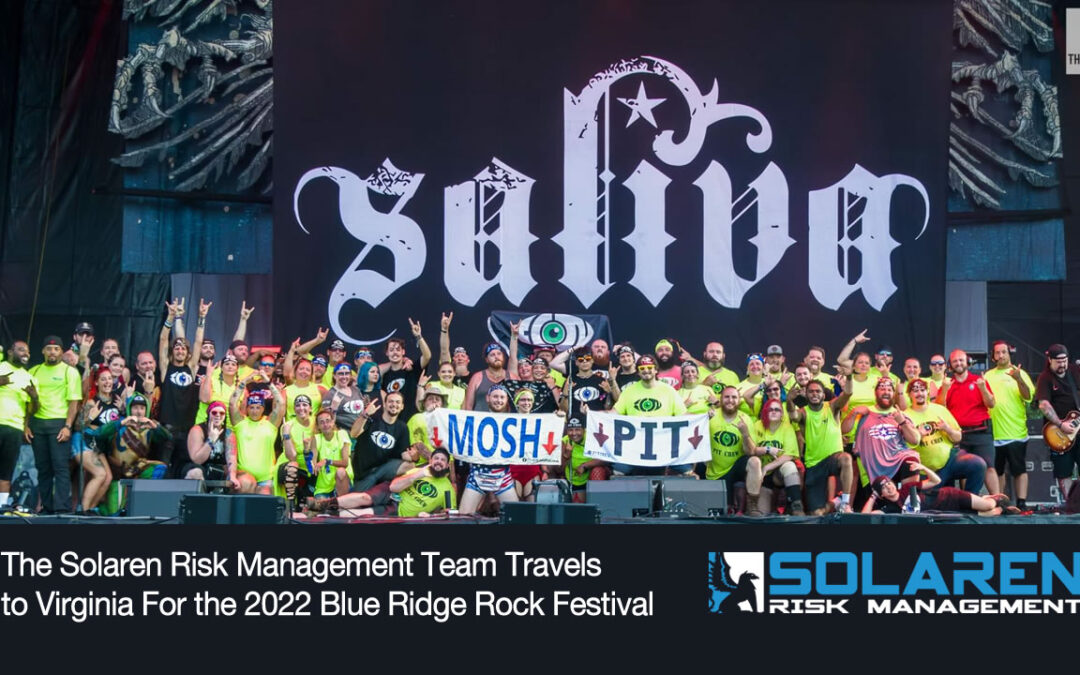 The Solaren Risk Management Team Travels to Virginia For the 2022 Blue Ridge Rock Festival