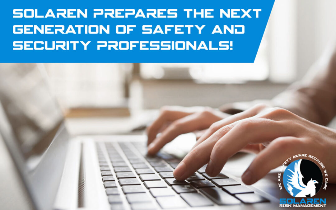 Solaren is Training the Next Generation of Safety and Security Professionals!