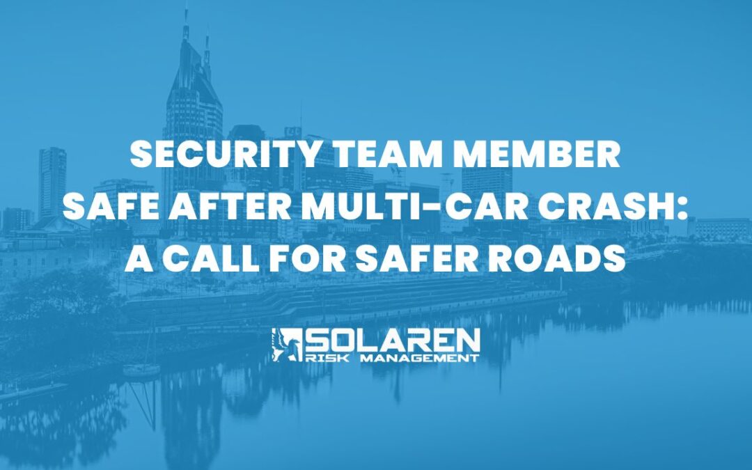Security Team Member Safe After Multi-Car Crash A Call for Safer Roads
