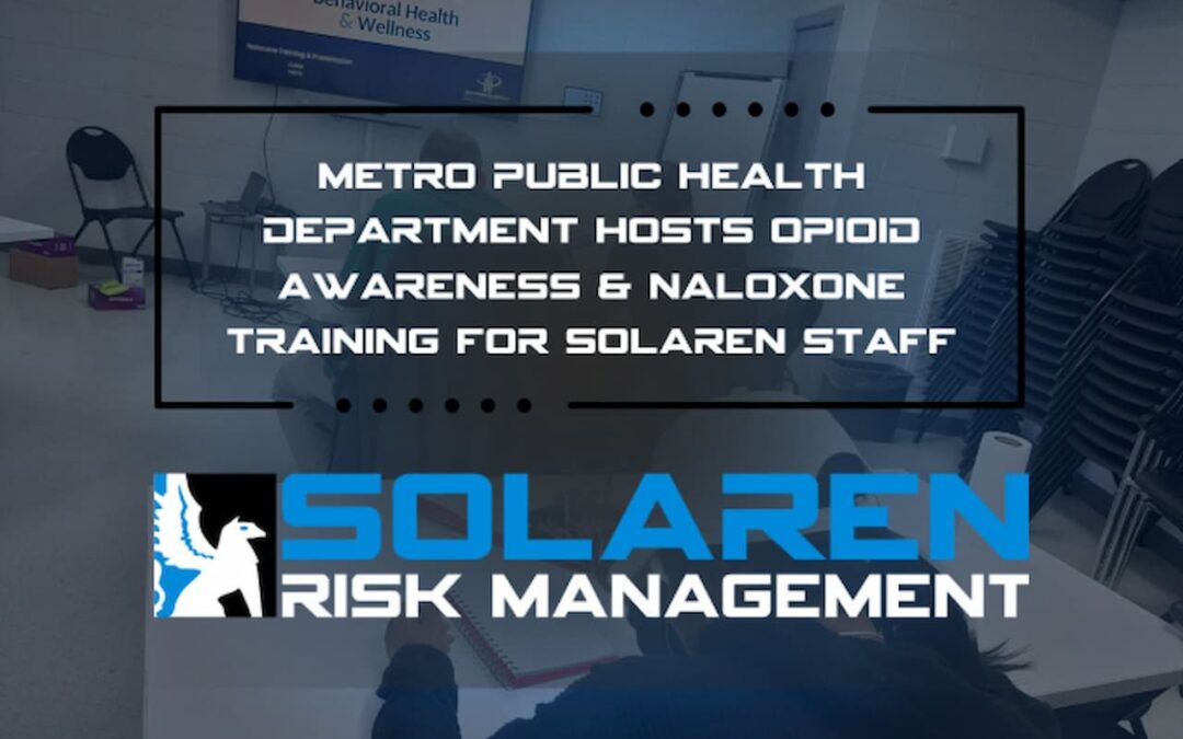 Metro Public Health Department Hosts Opioid Awareness & Naloxone Training for Solaren Staff
